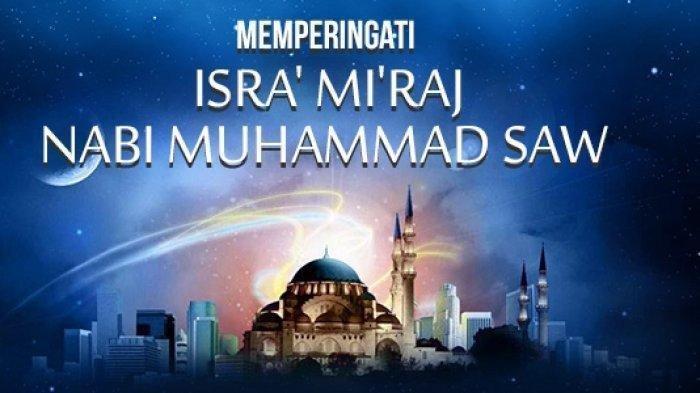Isra Miraj 2019, Inilah Doa-doa dan Amalan Cocok Dibaca Malam Isra Mi’raj 27 Rajab 1440 Hijriyah