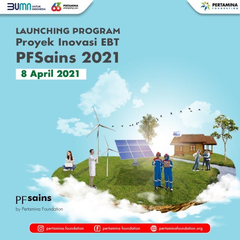 Pertamina Foundation Luncurkan PFsains, Kompetisi Inovasi Energi Berbasis Technopreneur