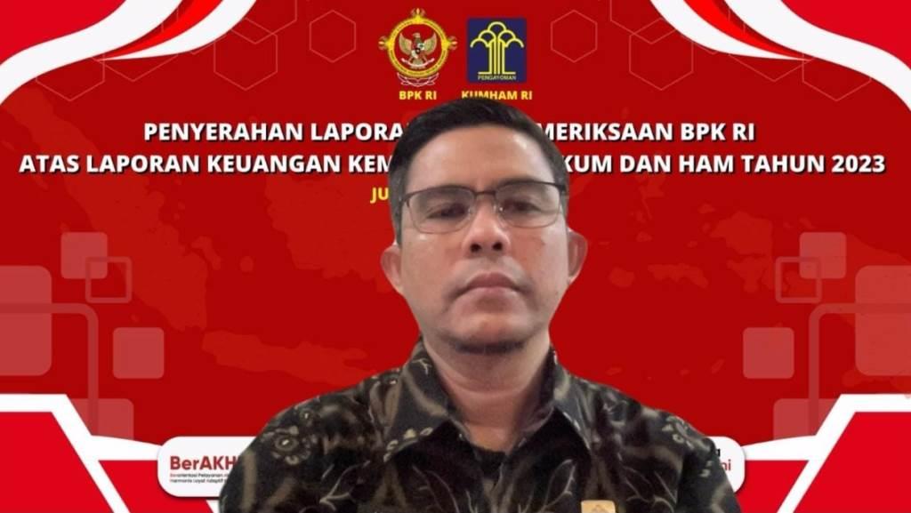 Kakanwil Kemenkum HAM Bengkulu Hadiri Penyerahan LHP BPK RI Secara Virtual