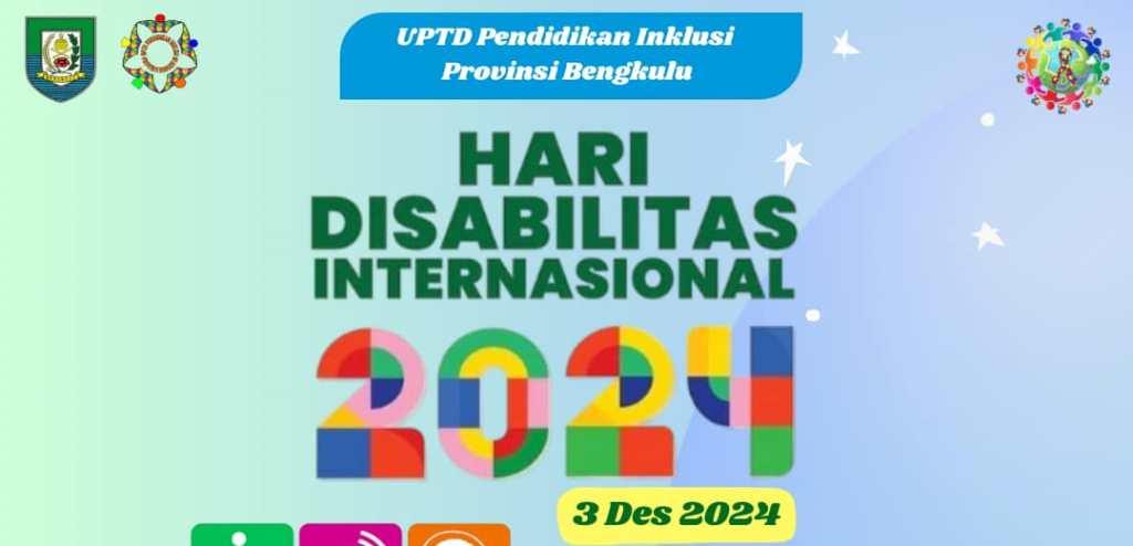 UPTD Pendidikan Inklusi Bengkulu Ucapkan Selamat Hari Disabilitas Internasional 2024