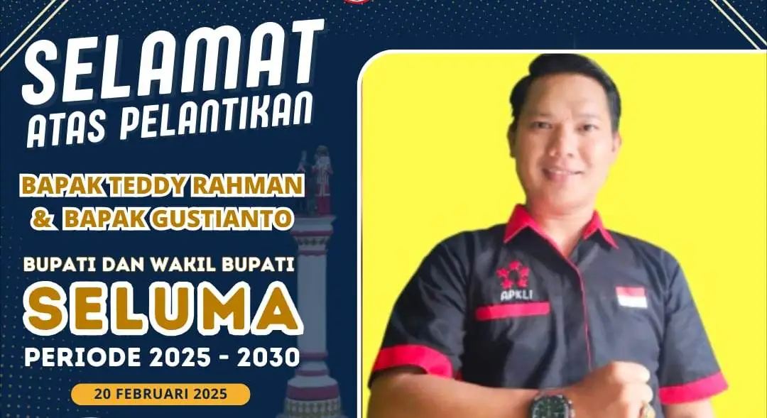 Ini Harapan Ketua APKLI Bengkulu Usai Bupati Seluma Dilantik Presiden Prabowo